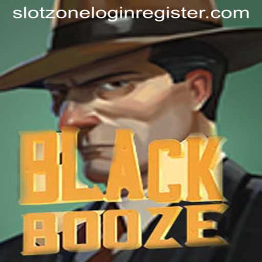 Exploring the Intriguing World of BlackBooze: A Comprehensive Guide to the Slot Zone
