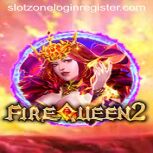 FireQueen2: Unveiling the Exciting World of Slot Zone Gaming